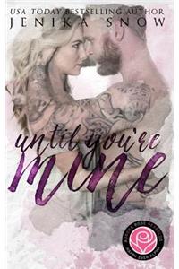 Until You're Mine (Happily Ever Alpha)