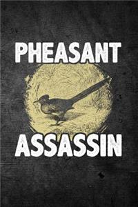 Pheasant Assassin