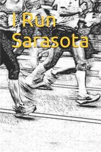 I Run Sarasota: Blank Lined Journal