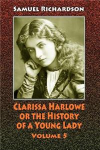 Clarissa Harlowe or the History of a Young Lady. Volume 5