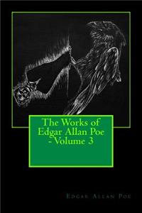 The Works of Edgar Allan Poe - Volume 3