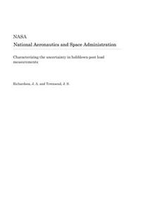 Characterizing the Uncertainty in Holddown Post Load Measurements