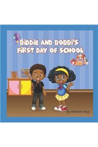 Biddie and Bobbi's First Day of School