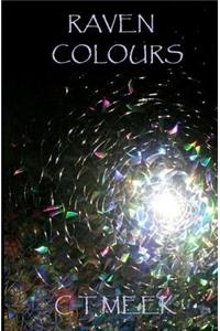 Raven Colours: A Book Grief and Bereavement. Loss Appears in Many Guises.
