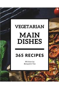 Vegetarian Main Dishes 365
