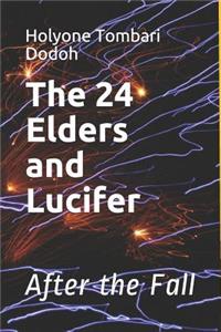 The 24 Elders and Lucifer: After the Fall