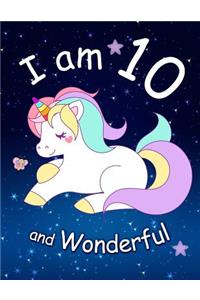 I am 10 and Wonderful