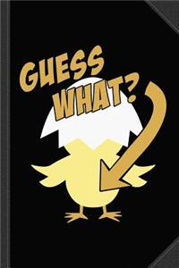 Guess What Chicken Butt Funny Journal Notebook