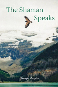 Shaman Speaks