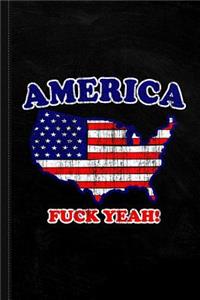 America Fuck Yeah Patriotic Journal Notebook