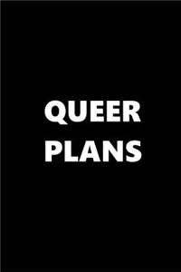 2019 Weekly Planner Queer Plans Black White 134 Pages