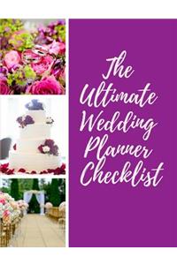 The Ultimate Wedding Planner Checklist