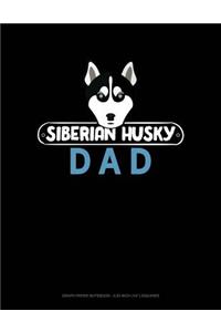 Siberian Husky Dad