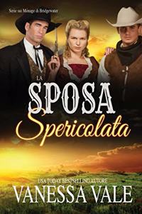 La Sposa Spericolata