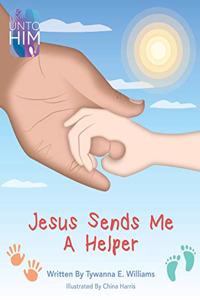 Jesus Sends Me a Helper