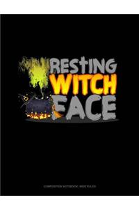 Resting Witch Face: Composition Notebook: Wide Ruled