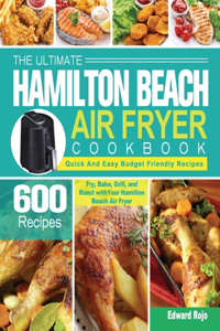 Ultimate Hamilton Beach Air Fryer Cookbook