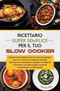 Le livre de cuisine de la mijoteuse super simple