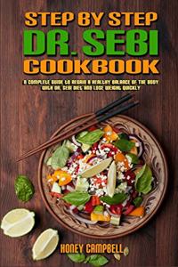 Step-By-Step Dr. Sebi Cookbook