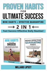 PROVEN HABITS FOR ULTIMATE SUCCESS (MINI HATOMICS HABITS + EFFECTIVE QUARANTINE ROUTINE) - 2 in 1