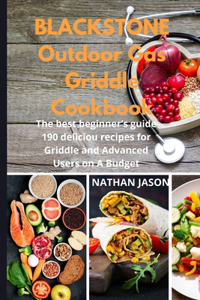 Blackstone Outdoor Gas Griddle Cookbook