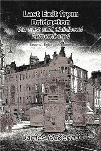 Last Exit from Bridgeton: an East End childhood remembered