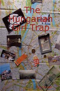 Hungarian Girl Trap