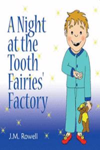 Night at the Tooth Fairies' Factory