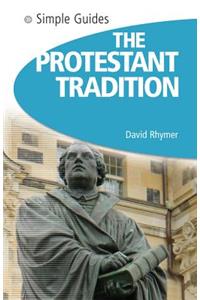The Protestant Tradition - Simple Guides