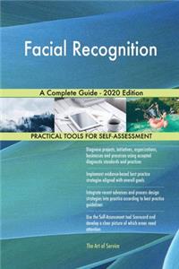Facial Recognition A Complete Guide - 2020 Edition