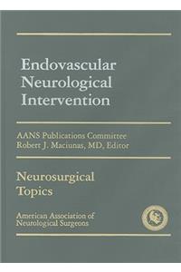 Endovascular Neurological Intervention