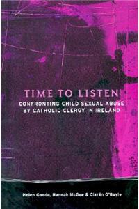 Time to Listen: Confronting Child Sexual Abuse by Catholic Clergy