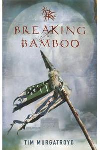 Breaking Bamboo