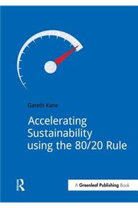 Accelerating Sustainability Using the 80/20 Rule