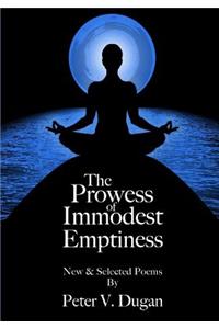 Prowess of Immodest Emptiness