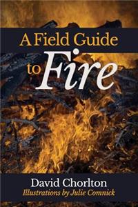 Field Guide to Fire