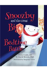 Snoozby and the Great Big Bedtime Battle