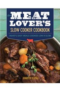 Meat Lover's Slow Cooker Cookbook