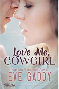 Love Me, Cowgirl