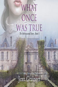What Once Was True