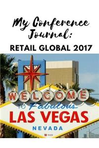 My Conference Journal - Retail Global 2017 Las Vegas