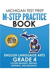 MICHIGAN TEST PREP M-STEP Practice Book English Language Arts Grade 4