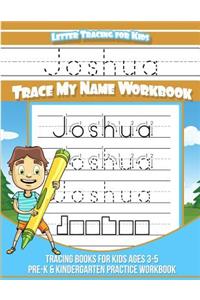 Letter Tracing for Kids Joshua Trace my Name Workbook