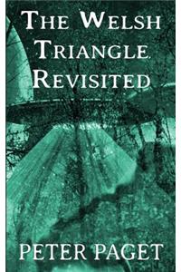 The Welsh Triangle Revisited