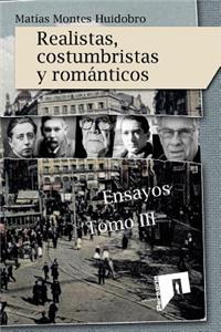 Realistas, costumbristas y romanticos