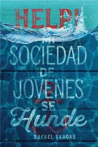 Help! Mi Sociedad de Jovenes se Hunde