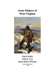 Arms Makers of West Virginia