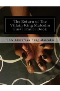 The Return of the Villain King Malcolm Final Trailer Book: For Malcolm Anderson