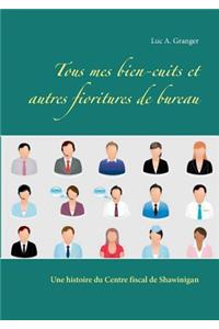 Tous mes bien-cuits et autres fioritures de bureau