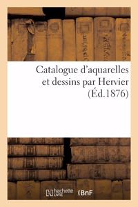 Catalogue d'aquarelles et dessins par Hervier